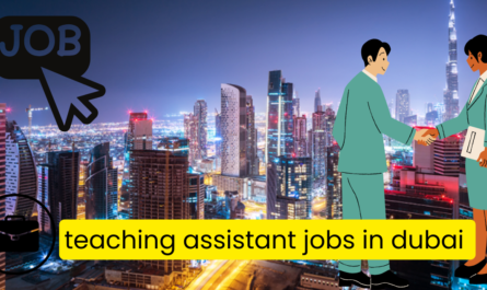 Teaching Assistant Jobs in Dubai