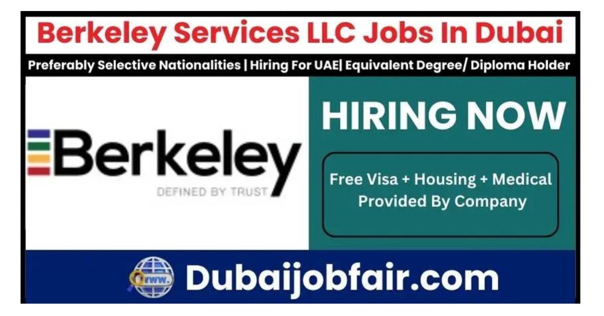 Berkeley Services Jobs in Dubai : Unlock Your Career Growth