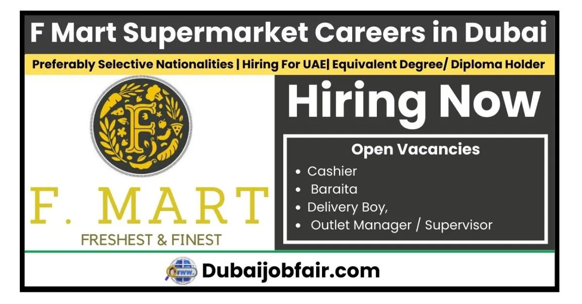 Discover F Mart Supermarket Jobs In Dubai: Maximize Your Potential