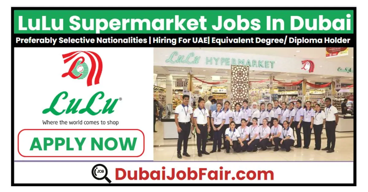 Lulu Supermarket Jobs in Dubai: Apply For Exciting Opportunities