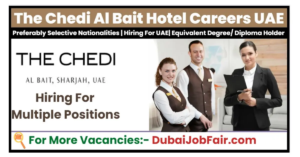 Chedi Al Bait Hotel Careers UAE