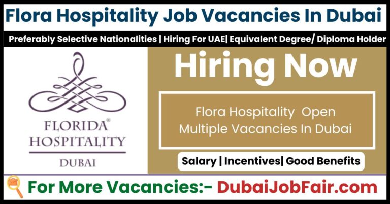 Flora Hospitality Jobs In Dubai Exciting Career Opportunities Flora Hospitality Jobs In Dubai Exciting Career Opportunities