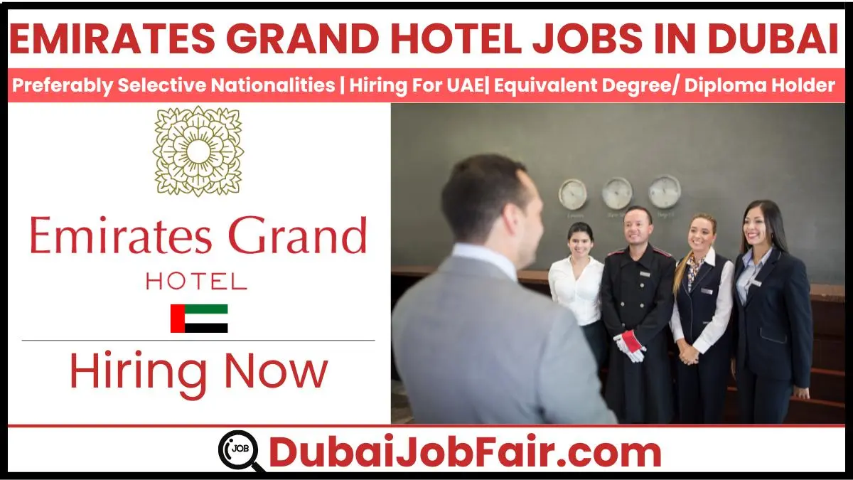 Job Opportunities in Dubai by Emirates Grand Hotel