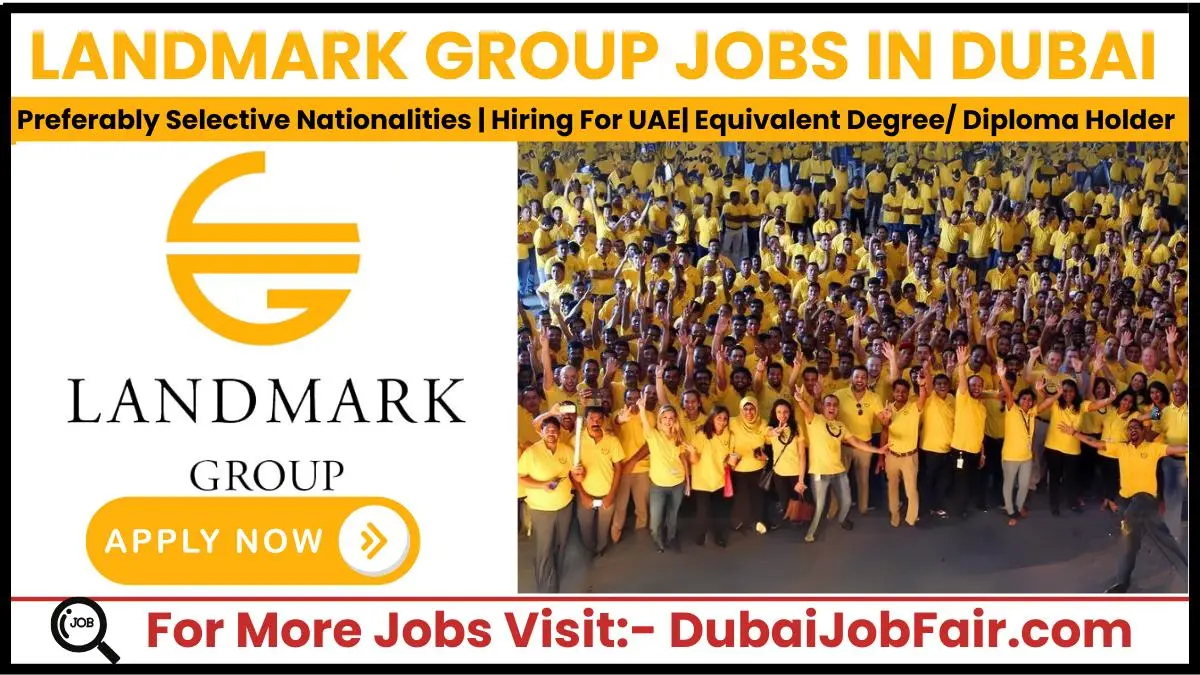 Landmark Group Dubai Jobs – Apply Latest Vacancies In Dubai