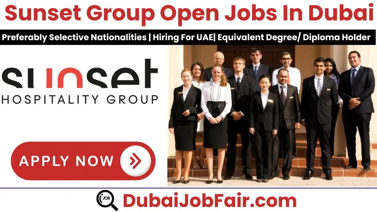 Sunset Hospitality Jobs In Dubai Start Your Career In Dubai