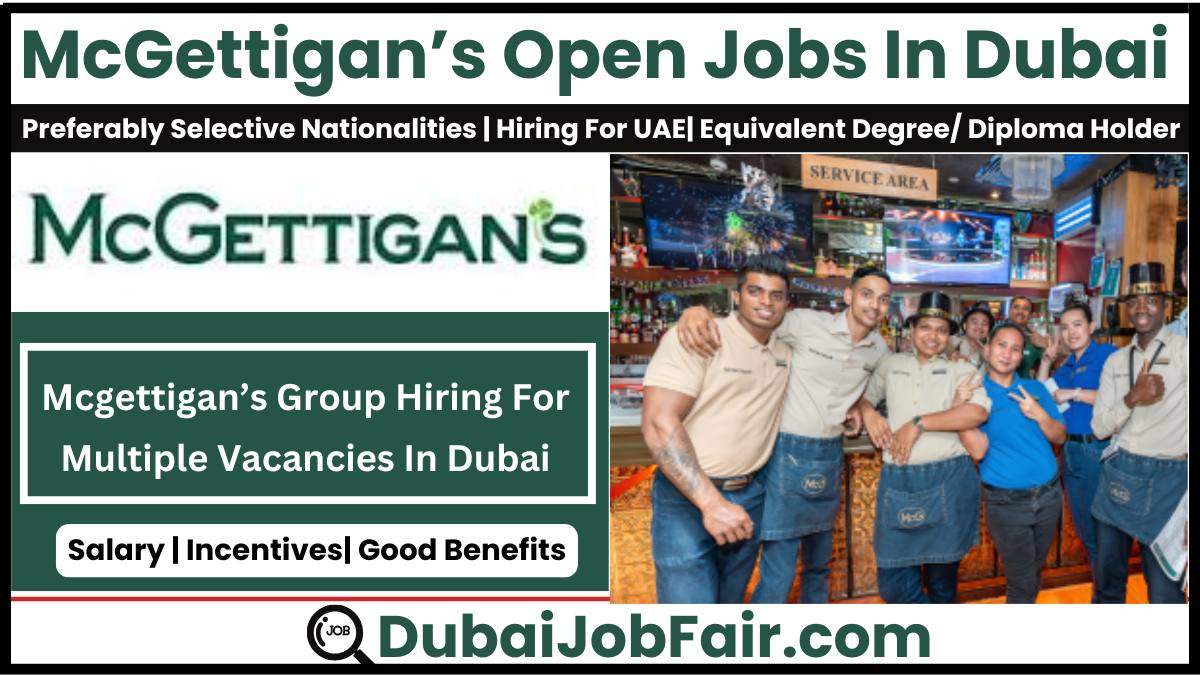 Dubai Jobs Opportunity with McGettigan’s Group : Start Your Career In Dubai