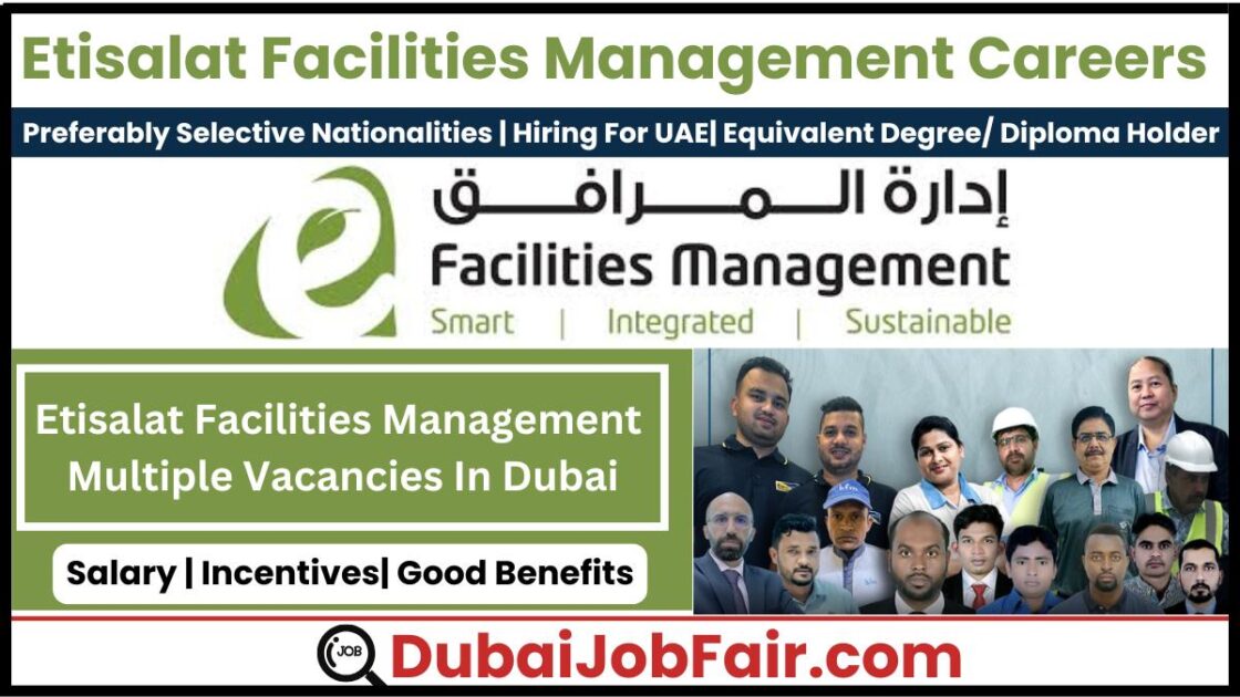 Etisalat Facilities Management Careers In Dubai