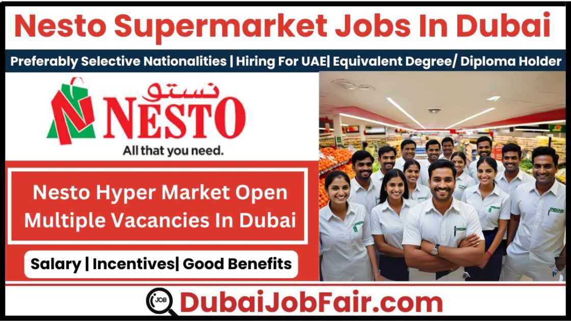 Nesto Supermarket Jobs In Dubai